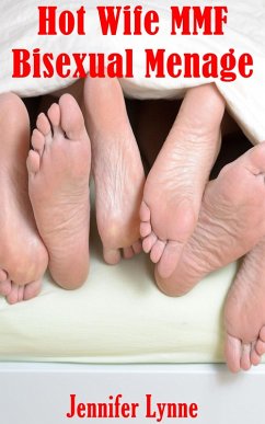 Cover Hot Wife MMF Bisexual Menage (eBook, ePUB)