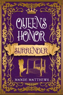 Cover Surrender (Queen's Honor, Tales of Lady Guinevere, #3) (eBook, ePUB)