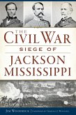 Civil War Siege of Jackson, Mississippi (eBook, ePUB)