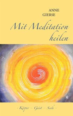 Mit Meditation heilen (eBook, ePUB) - Gierse, Anne