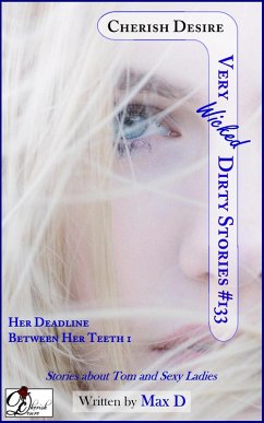 Very Wicked Dirty Stories #133 (Very Dirty Stories, #133) (eBook, ePUB) - D, Max