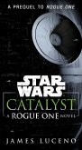 Catalyst (Star Wars) (eBook, ePUB)