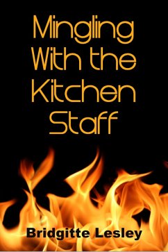 Cover Mingling With the Kitchen Staff (eBook, ePUB)