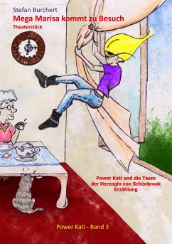 Mega Marisa kommt zu Besuch/ Power Kati und die Tasse der Herzogin von Schönbrook (eBook, ePUB)