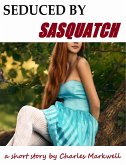 Seduced By Sasquatch (eBook, ePUB)