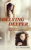 Delving Deeper (Book 4 in the Letting Go series) (eBook, ePUB) Delving Deeper (Book 4 in the Letting Go series) (eBook, ePUB)