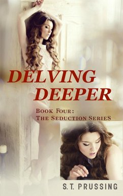 Delving Deeper (Book 4 in the Letting Go series) (eBook, ePUB) - Prussing, Scott