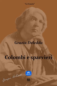 Colombi e sparvieri (eBook, ePUB) - Deledda, Grazia