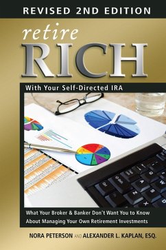 Retire Rich with Your Self-Directed IRA (eBook, ePUB) - Peterson, Nora