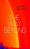 THE WAY BEYOND (eBook, ePUB)