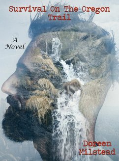 Cover Survival On The Oregon Trail: A Novel (eBook, ePUB)