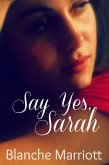 Say Yes, Sarah (eBook, ePUB)
