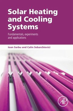 Solar Heating and Cooling Systems (eBook, ePUB) - Sarbu, Ioan; Sebarchievici, Calin