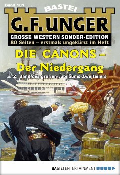 Die Canons - Der Niedergang / G. F. Unger Sonder-Edition Bd.101 (eBook, ePUB) - Unger, G. F.