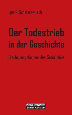 Der Todestrieb in der Geschichte (eBook, ePUB) - Schafarewitsch, Igor R.