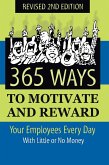 365 Ways to Motivate and Reward Your Employees Every Day (eBook, ePUB)