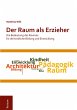 Der Raum als Erzieher (eBook, PDF) - Bild 1