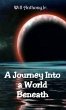 A Journey Into A World Beneath (eBook,... - Bild 1
