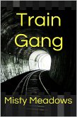 Train Gang (Gangbang) (eBook, ePUB) Train Gang (Gangbang) (eBook, ePUB)