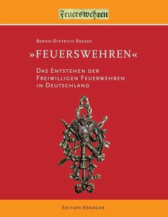 Feuerswehren (eBook, ePUB) - Rassek, Bernd-Dietrich