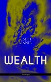 WEALTH (Unabridged) (eBook, ePUB)