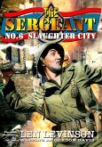 The Sergeant 6: Slaughter City (eBook, ePUB)