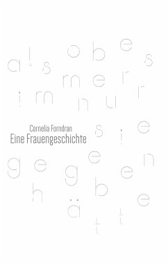 Eine Frauengeschichte (eBook, ePUB) - Forndran, Cornelia