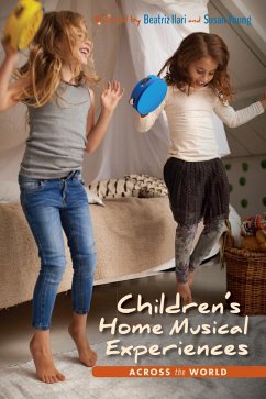 Children's Home Musical Experiences Across the World (eBook, ePUB) - Ilari, Beatriz; Young, Susan