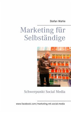 Marketing für Selbständige (eBook, ePUB) - Wahle, Stefan