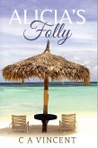 Alicia's Folly (eBook, ePUB)