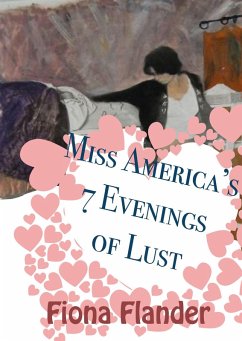 Cover Miss America's 7 Evenings of Lust (eBook, ePUB)
