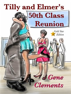 Cover Tilly and Elmer's 50th Class Reunion (Tilly and Elmer - The Sexy Seniors of South Branch, #4) (eBook, ePUB)