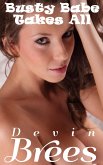 Busty Babe Takes All (eBook, ePUB)