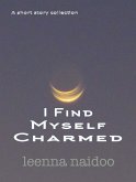 I Find Myself Charmed (eBook, ePUB)