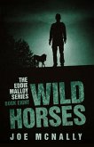 Wild Horses (The Eddie Malloy series, #8) (eBook, ePUB)