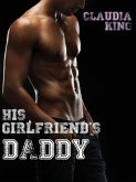 His Girlfriend's Daddy (M/M Erotica) (eBook, ePUB)