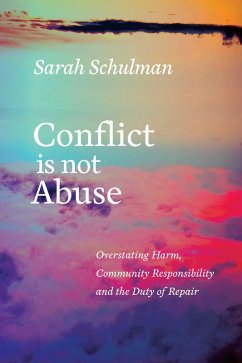 Conflict Is Not Abuse (eBook, ePUB) - Schulman, Sarah