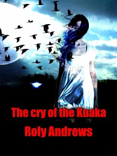 The Cry of the Kuaka (The Iju Trilogy, #2) (eBook, ePUB) - Andrews, Roly