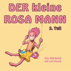 Der kleine rosa Mann 2. Teil (MP3-Download) - Haaser, Helge