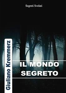 Il Mondo Segreto (1896) (eBook, ePUB) - Kremmerz, Giuliano