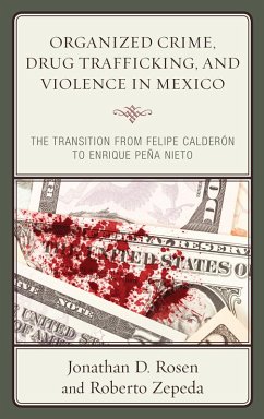 Organized Crime, Drug Trafficking, and Violence in Mexico (eBook, ePUB) - Rosen, Jonathan D.; Zepeda, Roberto
