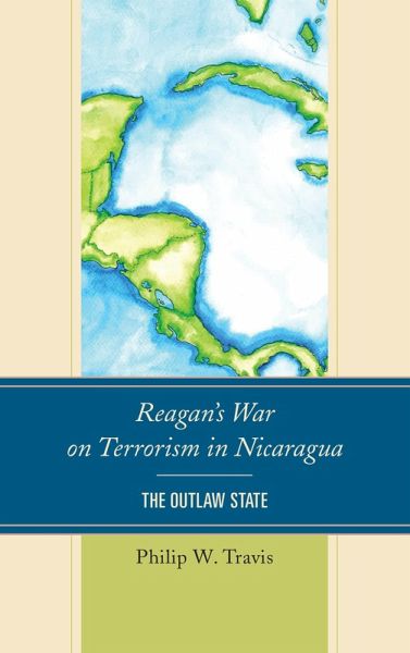 Reagan's War on Terrorism in Nicaragua (eBook, ePUB)