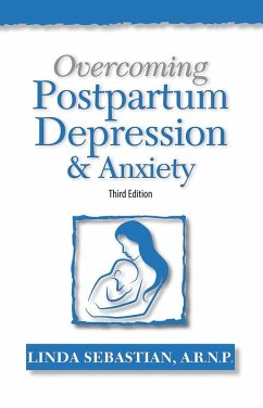 Overcoming Postpartum Depression and Anxiety (eBook, ePUB) - Sebastian, Linda