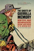 The Ghosts of Guerrilla Memory (eBook, ePUB)