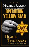 Operation Yellow Star / Black Thursday (eBook, ePUB)