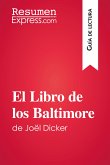 El Libro de los Baltimore de Joël Dicker (Guía de lectura) (eBook, ePUB)