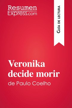 Veronika decide morir de Paulo Coelho (Guía de lectura) (eBook, ePUB) - ResumenExpress