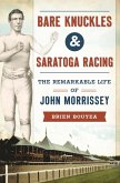 Bare Knuckles & Saratoga Racing (eBook, ePUB)