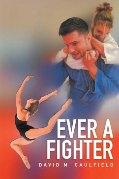 Ever a Fighter (eBook, ePUB) - Caulfield, David M.