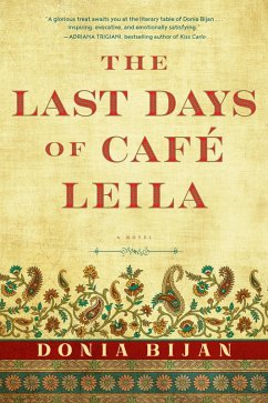 The Last Days of Café Leila (eBook, ePUB) - Bijan, Donia